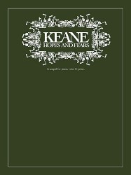 Keane: Hopes And Fears (noty, akordy, texty, klavír, kytara, zpěv)