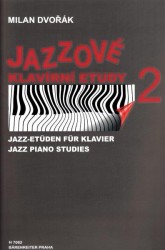 Milan Dvořák: Jazzové klavírní etudy 2 (noty, klavír sólo)