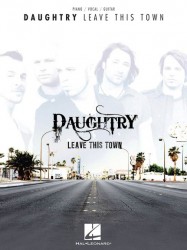 Daughtry: Leave This Town (noty, akordy, texty, klavír, kytara, zpěv)