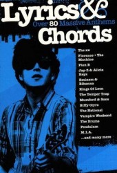 Lyrics And Chords: Over 80 Massive Anthems (akordy, texty, kytara)
