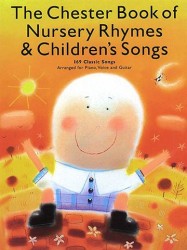 The Chester Book Of Nursery Rhymes And Children's Songs (noty, klavír, zpěv, kytara)