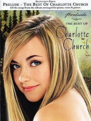 Selection From 'Prelude': The Best Of Charlotte Church (noty, klavír, zpěv, kytara)