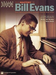 The Mastery Of Bill Evans (noty, sólo klavír)