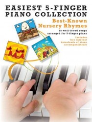 Easiest 5-Finger Piano Collection: Best-Known Nursery Rhymes (noty na pětiprstý klavír)
