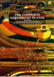 The Complete Saxophone Player Book 1 (noty, saxofon)
