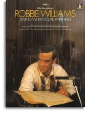 Robbie Williams: Swing When You're Winning (noty, altsaxofon)