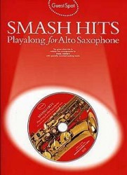 Guest Spot: Smash Hits Playalong For Alto Saxophone (2004 Edition) (noty, altsaxofon) (+audio)