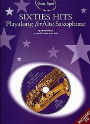 Guest Spot: Sixties Hits Playalong For Alto Saxophone (noty, altsaxofon) (+audio)