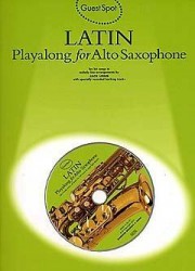 Guest Spot: Latin Playalong For Alto Saxophone (noty, altsaxofon) (+audio)