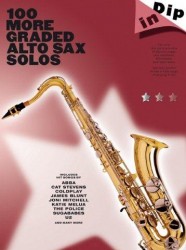 Dip In: 100 More Graded Alto Sax Solos (noty, altsaxofon)