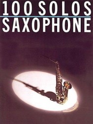 100 Solos: Saxophone (noty, saxofon)
