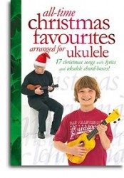All-Time Christmas Favourites arranged for Ukulele (texty, akordy, ukulele)