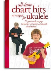 All-Time Chart Hits Arranged For Ukulele (texty, akordy, ukulele)