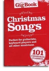 The Gig Songbook: Christmas Songs (noty, melodická linka, texty & akordy)