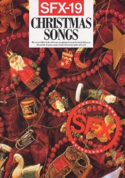 SFX-19: Christmas Songs (noty, melodická linka & texty, akordy)