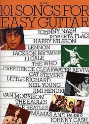 101 Songs For Easy Guitar Book 1 (noty, melodická linka, texty & akordy)