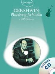 Guest Spot: George Gershwin Playalong For Violin (noty, housle) (+audio)