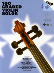 Dip In - 100 Graded Violin Solos (noty, housle)