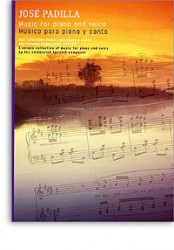 Jose Padilla: Music For Piano And Voice (noty, klavír, zpěv)