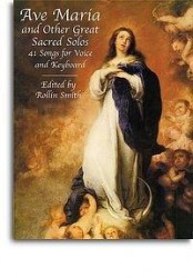 Ave Maria And Other Great Sacred Solos (noty, zpěv, klavír)