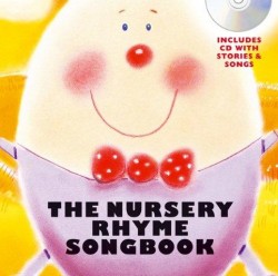 The Nursery Rhyme Songbook (Hardback) (noty, zpěv)