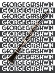 The Music Of George Gershwin For Clarinet (noty, klarinet, akordy)