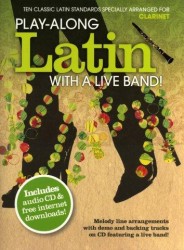 Play-Along Latin With A Live Band! - Clarinet (noty, klarinet) (+audio)