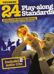 24 Play-Along Standards With A Live Rhythm Section - Trumpet (noty, trubka) (+audio)