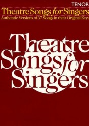 Theatre Songs For Singers: Tenor (noty, tenor, klavír)