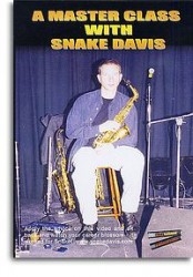 A Master Class With Snake Davis (video škola hry na saxofon)