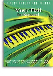 The Easy Keyboard Libary: Music Hall (noty, keyboard)