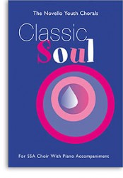 Novello Youth Chorals: Classic Soul (noty, zpěv, hlasy SSA)