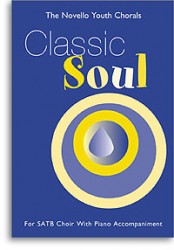 Novello Youth Chorals: Classic Soul (noty, zpěv, hlasy SATB)