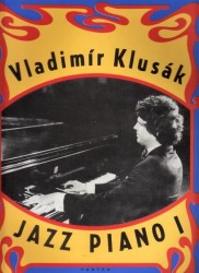 Vladimír Klusák: Jazz piano 1 - album sedmi skladeb pro klavír