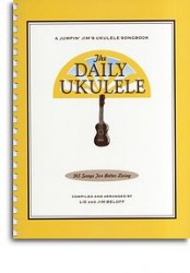 The Daily Ukulele - 365 Songs For Better Living (noty, melodická linka, texty, akordy, ukulele)
