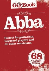 The Gig Book: ABBA (noty, melodická linka, akordy, texty)