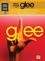Sing With The Choir Volume 17: More Songs From Glee (noty, sborový zpěv, SATB) (+audio)