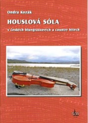 Ondra Kozák: Houslová sóla v českých bluegrassových a country hitech