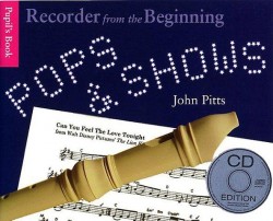 Recorder From The Beginning: Pops And Shows - Pupil's Book (noty, zobcová flétna) (+audio)