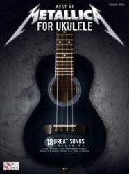 Best Of Metallica For Ukulele (tabulatury, akordy, texty písní)