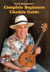 Fred Sokolow: Complete Intermediate Ukulele Guide (video škola hry na ukulele)
