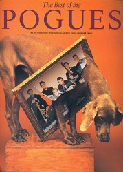 The Best Of The Pogues (noty, akordy, texty, klavír, kytara, zpěv)