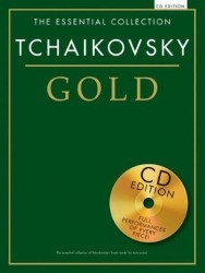 The Essential Collection: Tchaikovsky (Čajkovskij) Gold (noty, sólo klavír) (+audio)