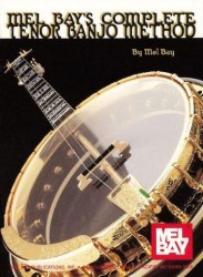 Mel Bay: Complete Tenor Banjo Method (noty pro banjo)