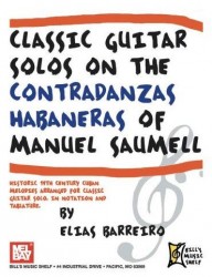 Classic Guitar Solos On The Contradanzas Habaneras (noty, tabulatury na kytaru)