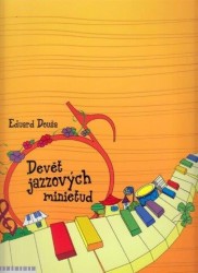 Eduard Douša: Devět jazzových minietud 1 (noty, sólo klavír)