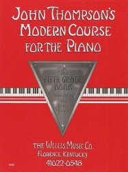 John Thompson's Modern Course For Piano: The Fifth Grade Book (noty, sólo klavír)