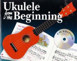Ukulele From The Beginning (noty, akordy na ukulele) (+audio)
