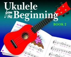Ukulele From The Beginning: Book 2 (noty, akordy na ukulele)