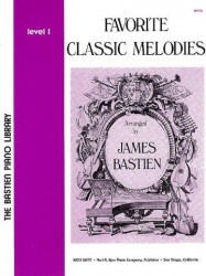 Bastien Piano Library: Favourite Classic Melodies Level 1 (noty na sólo klavír)
